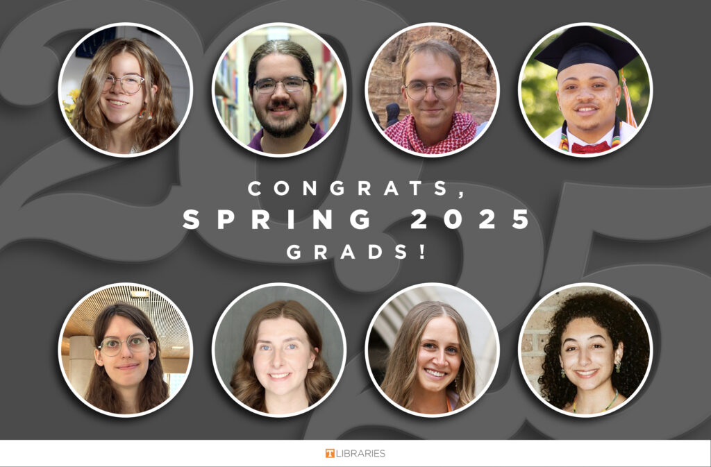 Graduating library staff and students, Spring 2025. Top row, L–R: Izzy Alexander, Adam Cummings, Elliott Fesler, Brandon Goggins. Bottom row, L–R: Laura Harmon, Vickie Jennings, Abigael Johnson, Anastacia Managan.